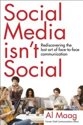 Book cover of Social Media Isn't Social by Al Maag