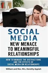 Book cover of SOCIAL MEDIA: NEW MENACE TO MEANINGFUL RELATIONSHIPS by William Appiah