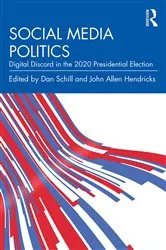 Book cover of Social Media Politics by Dan Schill