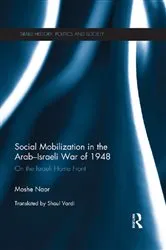 Book cover of Social Mobilization in the Arab/Israeli War of 1948 by Moshe Naor