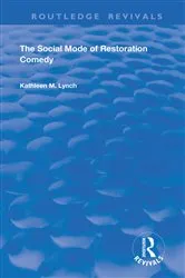 Book cover of Social Mode of Restoration Comedy by Kathleen M. Lynch