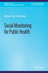 Book cover of Social Monitoring for Public Health by Michael J. Paul