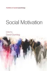 Book cover of Social Motivation by David Dunning