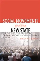 Book cover of Social Movements and the New State by Brian K. Grodsky