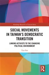 Book cover of Social Movements in Taiwan’s Democratic Transition by Yun Fan