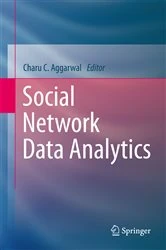 Book cover of Social Network Data Analytics by Charu C. Aggarwal