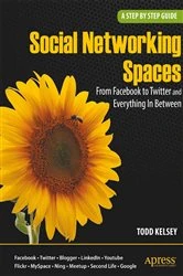 Book cover of Social Networking Spaces by Todd Kelsey