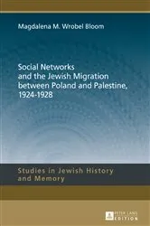 Book cover of Social Networks and the Jewish Migration between Poland and Palestine, 1924–1928 by Lucyna Aleksandrowicz-Pedich
