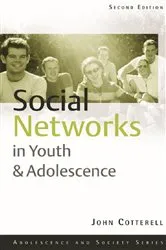 Book cover of Social Networks in Youth and Adolescence by John Cotterell