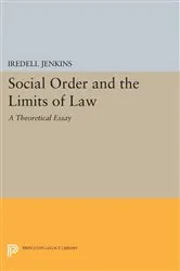 Book cover of Social Order and the Limits of Law by Iredell Jenkins