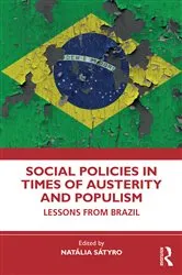 Book cover of Social Policies in Times of Austerity and Populism by Natália Sátyro