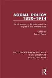 Book cover of Social Policy 1830-1914 by Eric J Evans
