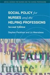 Book cover of Social Policy for Nurses and the Helping Professions (2nd ed.) by Stephen Peckham