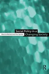 Book cover of Social Policy in a Changing Society by Maurice Mullard