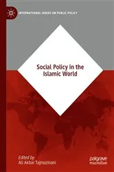 Book cover of Social Policy in the Islamic World by Ali Akbar Tajmazinani
