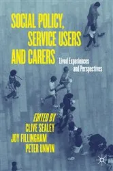 Book cover of Social Policy, Service Users and Carers by Clive Sealey