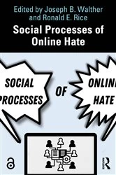 Book cover of Social Processes of Online Hate by Joseph B. Walther
