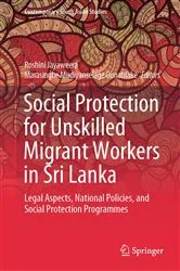 Book cover of Social Protection for Unskilled Migrant Workers in Sri Lanka by Unknown