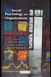 Book cover of Social Psychology and Organizations by David De Cremer