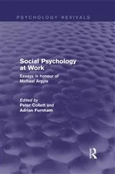 Book cover of Social Psychology at Work (Psychology Revivals) by Peter Collett