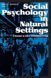 Book cover of Social Psychology in Natural Settings by Paul G. Swingle