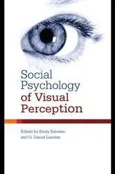 Book cover of Social Psychology of Visual Perception by Emily Balcetis