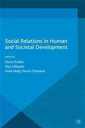 Book cover of Social Relations in Human and Societal Development by C. Psaltis