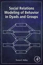 Book cover of Social Relations Modeling of Behavior in Dyads and Groups by Thomas E. Malloy