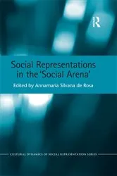 Book cover of Social Representations in the 'Social Arena' by Annamaria Silvana de Rosa