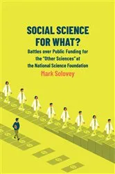 Book cover of Social Science for What? by Mark Solovey