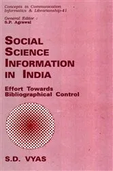 Book cover of Social Science Information in India: Effort towards Bibliographical Control by S.D. Vyas