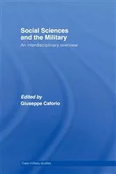 Book cover of Social Sciences and the Military by Giuseppe Caforio