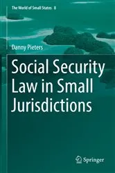 Book cover of Social Security Law in Small Jurisdictions by Danny Pieters