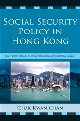 Book cover of Social Security Policy in Hong Kong by Chak Kwan Chan
