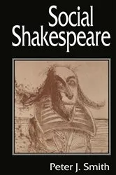 Book cover of Social Shakespeare by Peter J. Smith