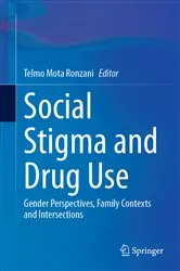 Book cover of Social Stigma and Drug Use by Telmo Mota Ronzani