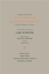 Book cover of Social Symbolism in Ancient & Tribal Art: Family Tree by Edmund Carpenter