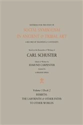 Book cover of Social Symbolism in Ancient & Tribal Art: Rebirth by Edmund Carpenter