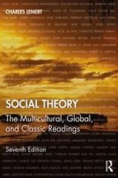 Book cover of Social Theory (7th ed.) by Charles Lemert