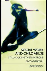 Book cover of Social Work and Child Abuse (2nd ed.) by Dave Merrick