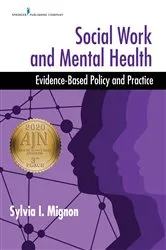 Book cover of Social Work and Mental Health by Sylvia I. Mignon