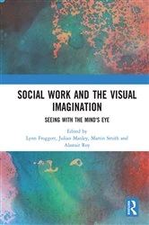 Book cover of Social Work and the Visual Imagination by Lynn Froggett