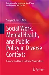 Book cover of Social Work, Mental Health, and Public Policy in Diverse Contexts by Sheying Chen
