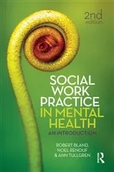 Book cover of Social Work Practice in Mental Health (2nd ed.) by Ann Tullgren