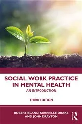 Book cover of Social Work Practice in Mental Health (3rd ed.) by Robert Bland