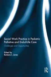 Book cover of Social Work Practice in Pediatric Palliative and End-of-Life Care by Barbara L. Jones