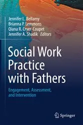 Book cover of Social Work Practice with Fathers by Jennifer L. Bellamy