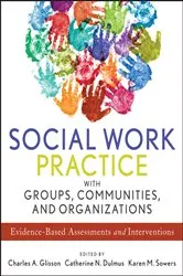 Book cover of Social Work Practice with Groups, Communities, and Organizations by Charles A. Glisson