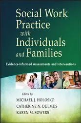Book cover of Social Work Practice with Individuals and Families by Michael J. Holosko
