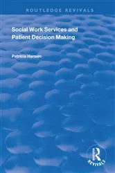 Book cover of Social Work Services and Patient Decision Making by Patricia Hansen